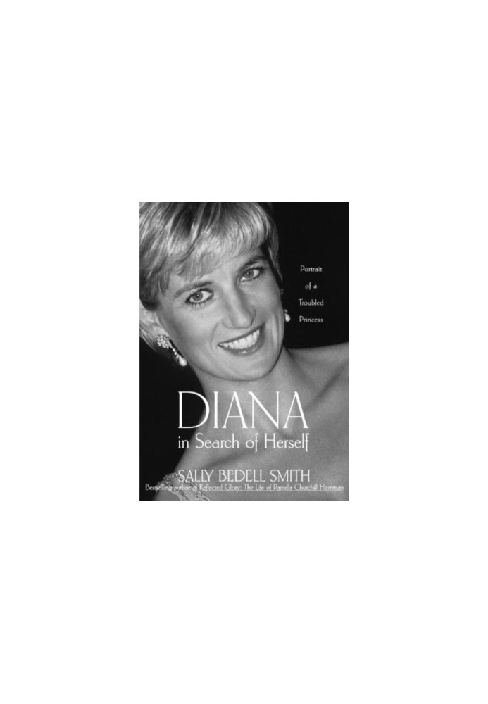 Diana in Search of Herself: Portrait of a Troubled Princess