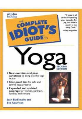 The complete idiot's guide to yoga