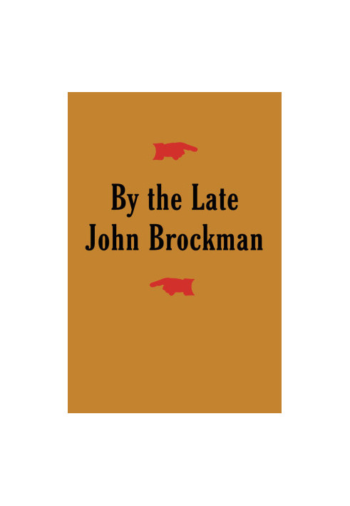 By the Late John Brockman