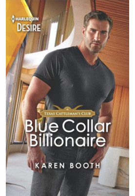 Blue Collar Billionaire (Texas Cattleman's Club: Heir Apparent, Book 3)