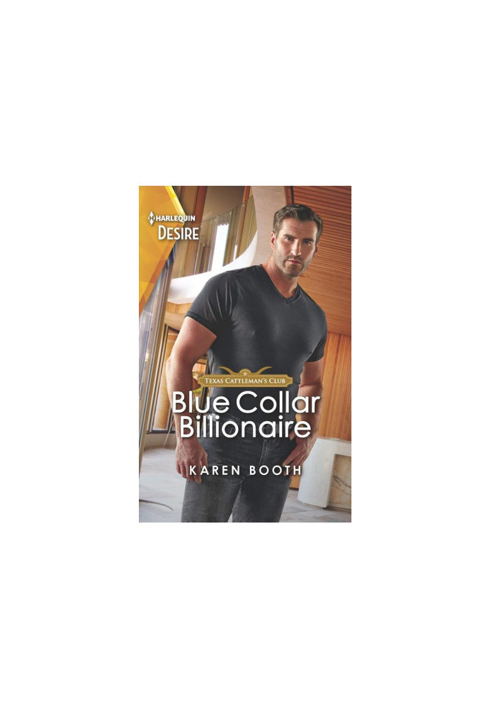 Blue Collar Billionaire (Texas Cattleman's Club: Heir Apparent, Book 3)