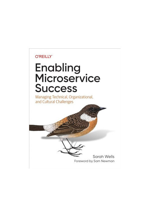 Enabling Microservice Success: Managing Technical, Organizational, and Cultural Challenges
