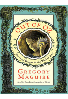 Wicked Years 4 - Out of Oz, the Final Volume