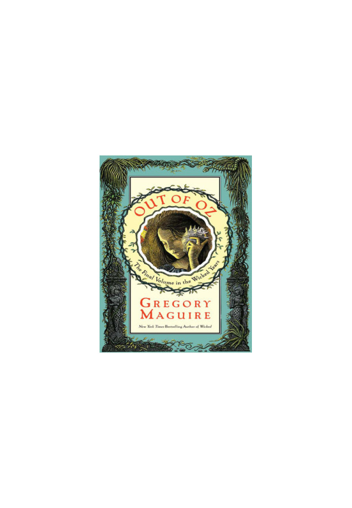Wicked Years 4 - Out of Oz, the Final Volume