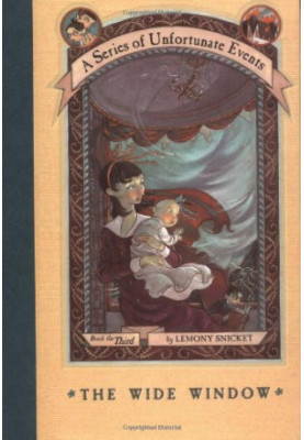 The Wide Window (A Series of Unfortunate Events, Book 3)