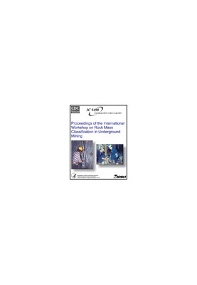 Proceedings of the International Workshop on Rock Mass Classification in Underground Mining