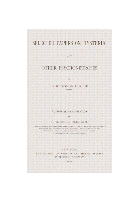 Selected papers on hysteria and other psychoneuroses