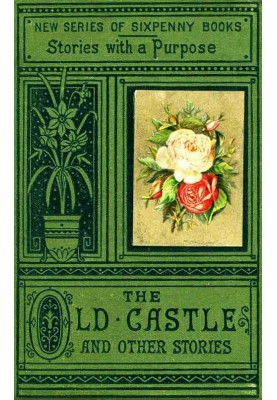 The Old Castle and Other Stories