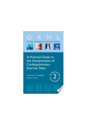 A Practical Guide to the Interpretation of Cardiopulmonary Exercise Tests (Oxford Respiratory Medicine Library)
