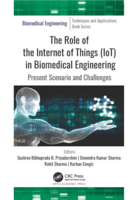 The Role of the Internet of Things (IoT) in Biomedical Engineering: Present Scenario and Challenges