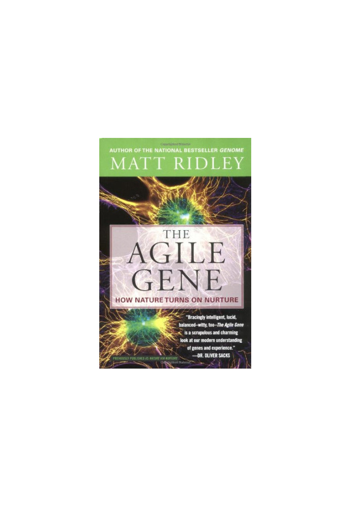 The Agile Gene: How Nature Turns on Nurture