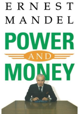 Power and Money: A Marxist Theory of Bureaucracy