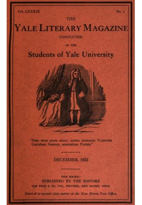 The Yale literary magazine (Vol. LXXXIX, No. 3, December 1923)