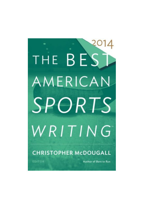 The best American sports writing 2014