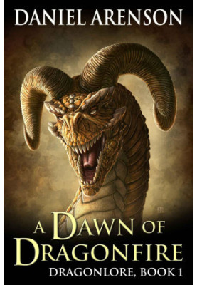 Dragonlore - Book 01 - A Dawn of Dragonfire