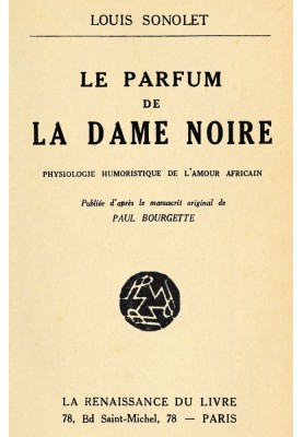 The perfume of the Black Lady: $b Humorous physiology of African love