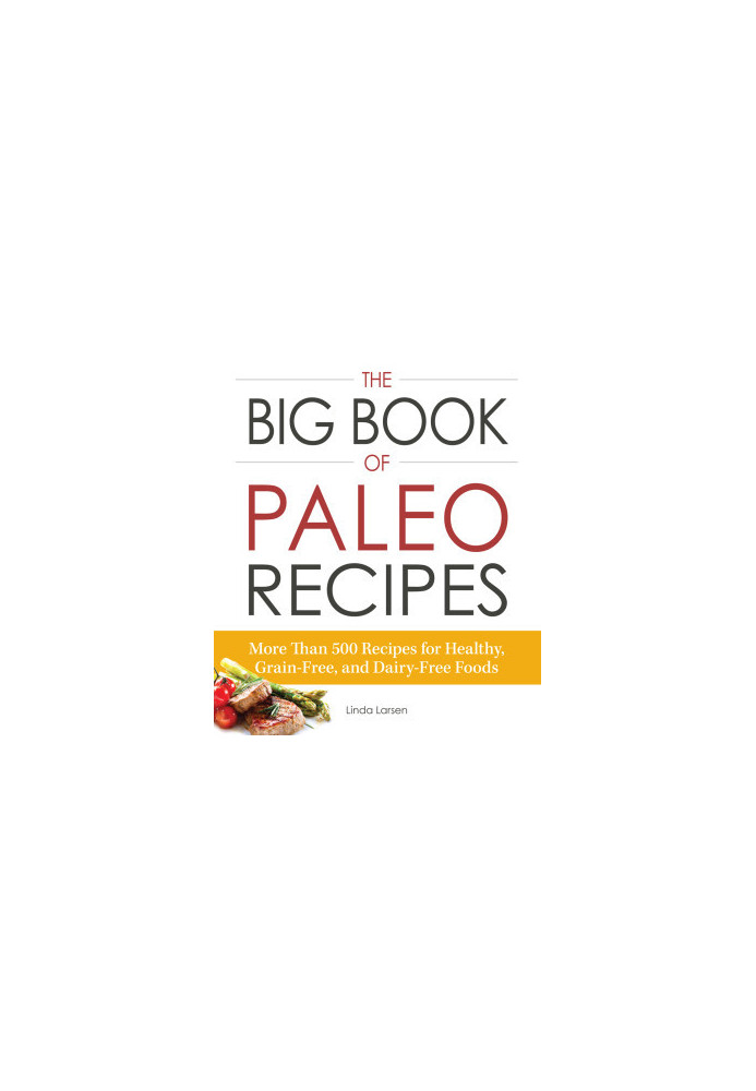 The Big Book of Paleo Recipes