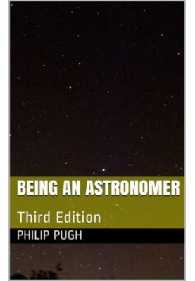 Being An Astronomer: Third Edition