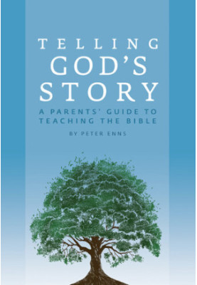 Telling God's Story: A Parents' Guide to Teaching the Bible (Telling God's Story)