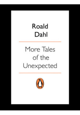 More Tales of the Unexpected