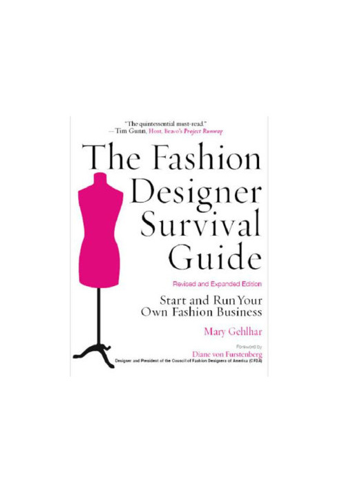 The fashion designer survival guide: start and run your own fashion business