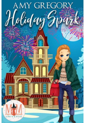 Holiday Spark (Holidays in Assjacket 3)(Magic and Mayhem Universe)