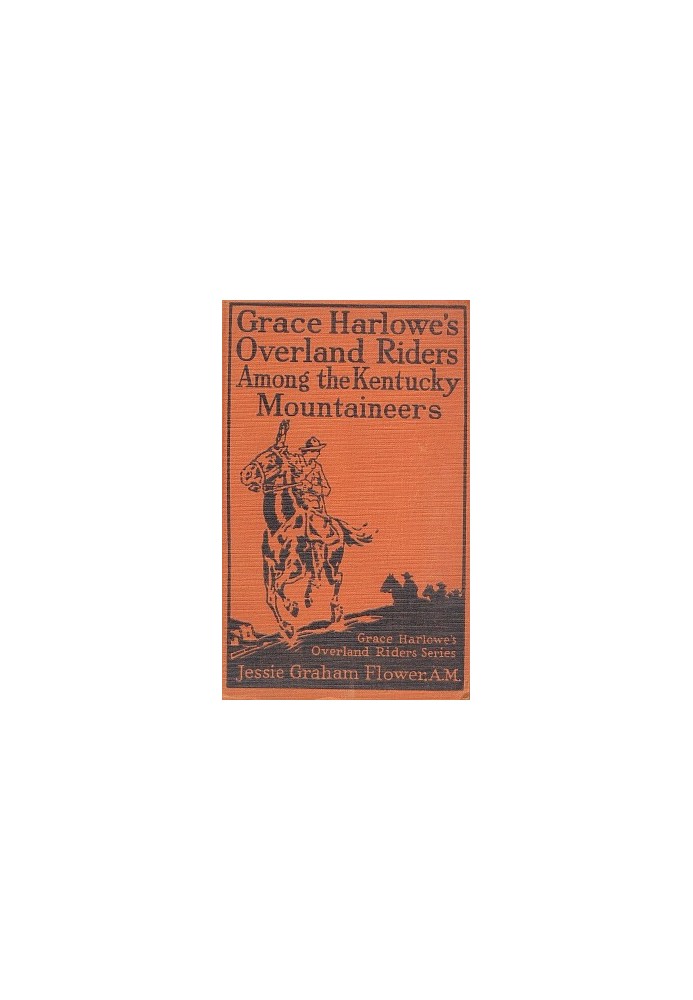 Grace Harlowe's Overland Riders Among the Kentucky Mountaineers