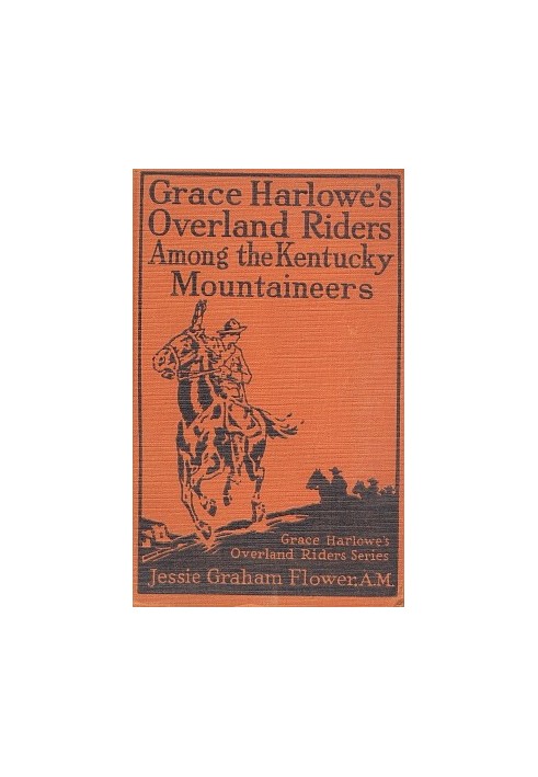 Grace Harlowe's Overland Riders Among the Kentucky Mountaineers