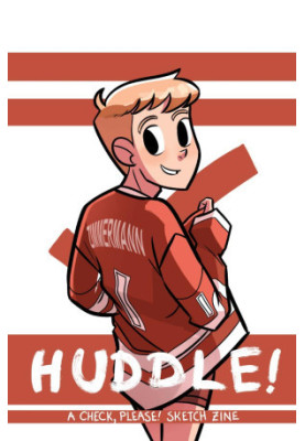 Huddle! 1 (A "Check, Please!" Sketch Zine)