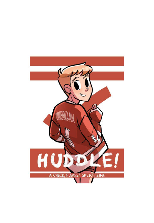 Huddle! 1 (A "Check, Please!" Sketch Zine)