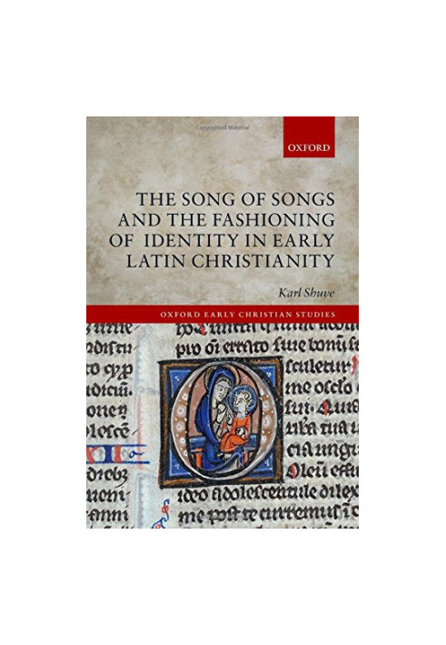The song of songs and the fashioning of identity in early Latin christianity