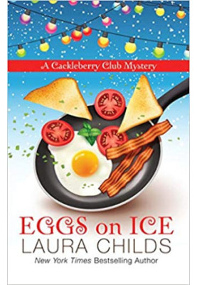 Eggs on Ice (Cackleberry Club Mystery 8)
