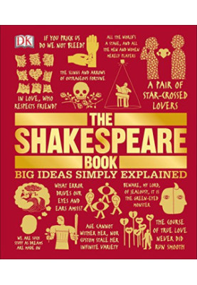 The Shakespeare Book: Big Ideas Simply Explained (DK Big Ideas)