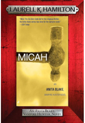 Anita Blake 16: Micah
