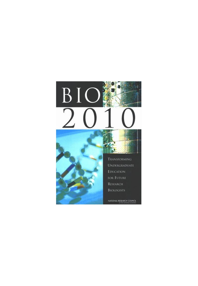 BIO2010: Transforming Undergraduate Education for Future Research Biologists