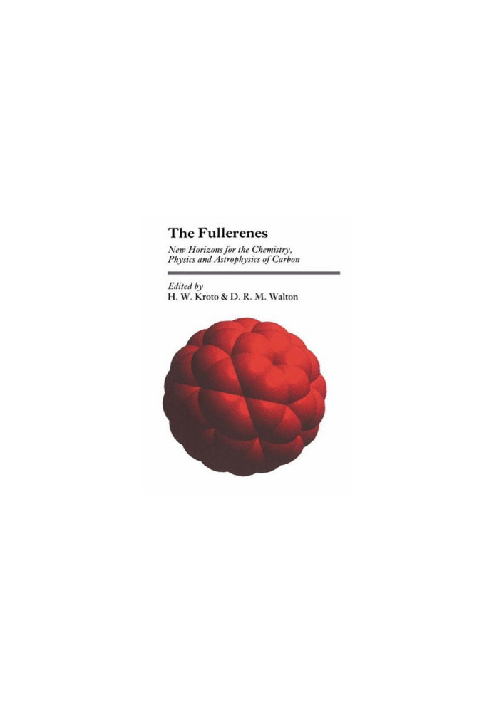 The Fullerenes: New Horizons for the Chemistry, Physics and Astrophysics of Carbon