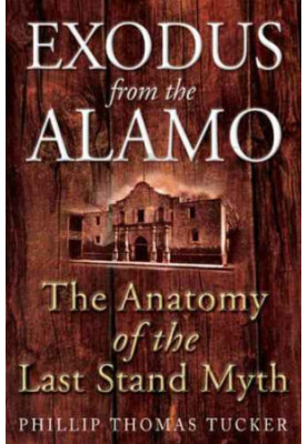 Exodus from the Alamo: the anatomy of the last stand myth