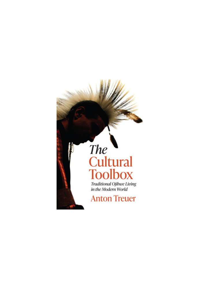 The Cultural Toolbox: Traditional Ojibwe Living in the Modern World