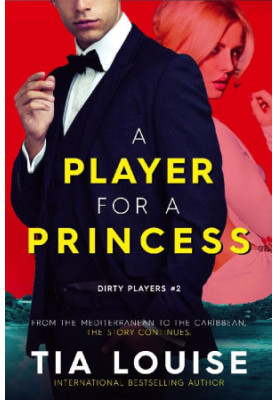 [Dirty Players 02] • A Player for A Princessr