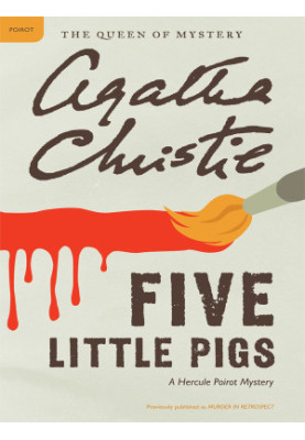 Christie, Agatha - Five Little Pigs
