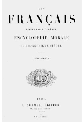 The French painted by themselves, volume 2 Moral encyclopedia of the nineteenth century