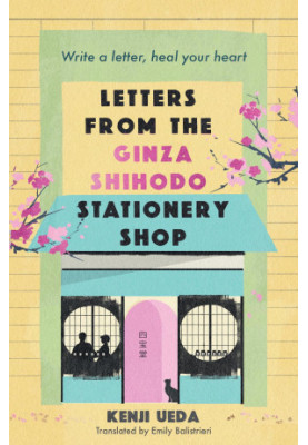 Letters from the Ginza Shihodo Stationery Shop