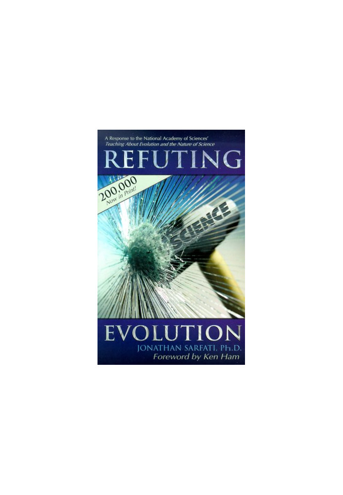 Refuting Evolution: A Handbook for Students, Parents, and Teachers Countering the Latest Arguments for Evolution