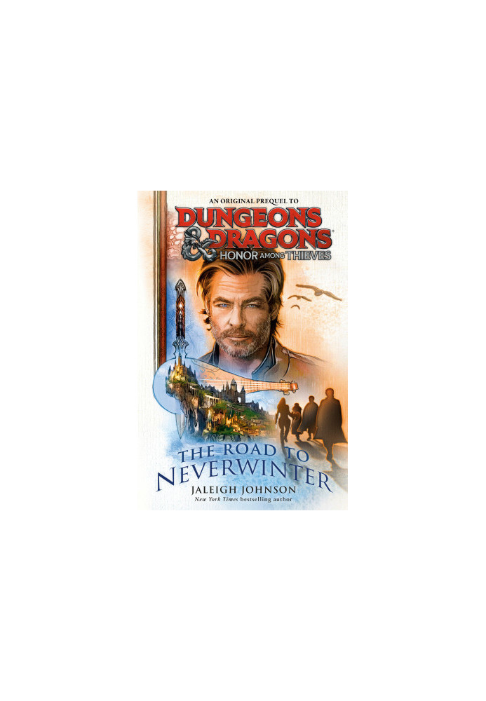 Honor Among Thieves: The Road to Neverwinter