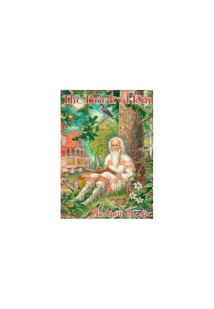 [The Ringing Cedars of Russia 06] • The Book of Kin