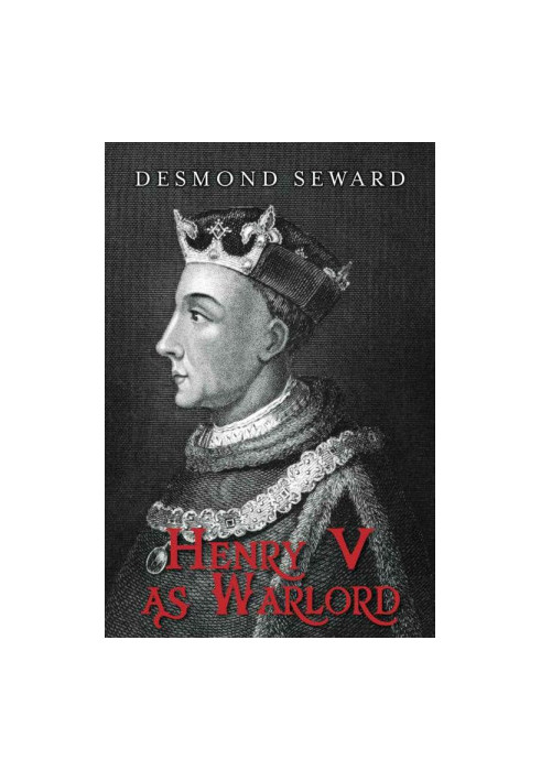 Henry V as Warlord