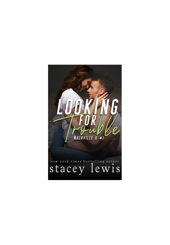 [Nashville U 01] • Looking for Trouble