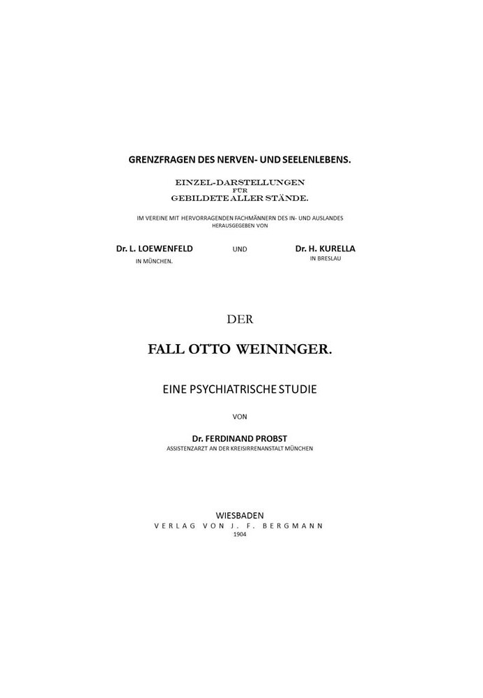 The Otto Weininger Case: A Psychiatric Study