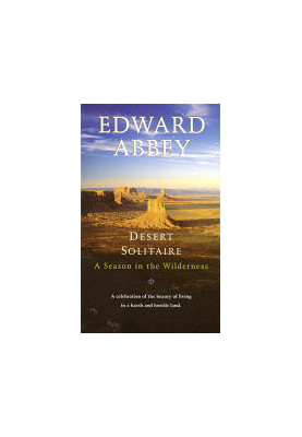 Desert solitaire A Season in the Wilderness