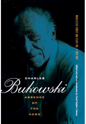 Absence of the Hero: 1946-1992 (Uncollected Stories and Essays 2)